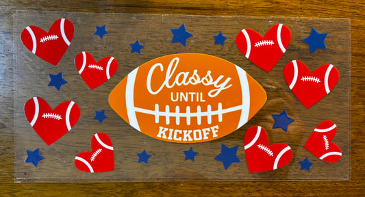 Decal - Classy Till Kickoff